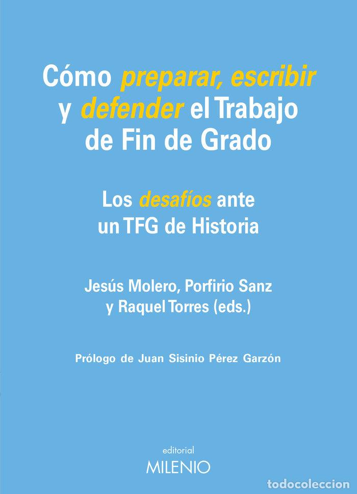 Libros: COMO PREPARAR, ESCRIBIR Y DEFENDER EL TRABAJO DE FIN DE GRAD - AA.VV.