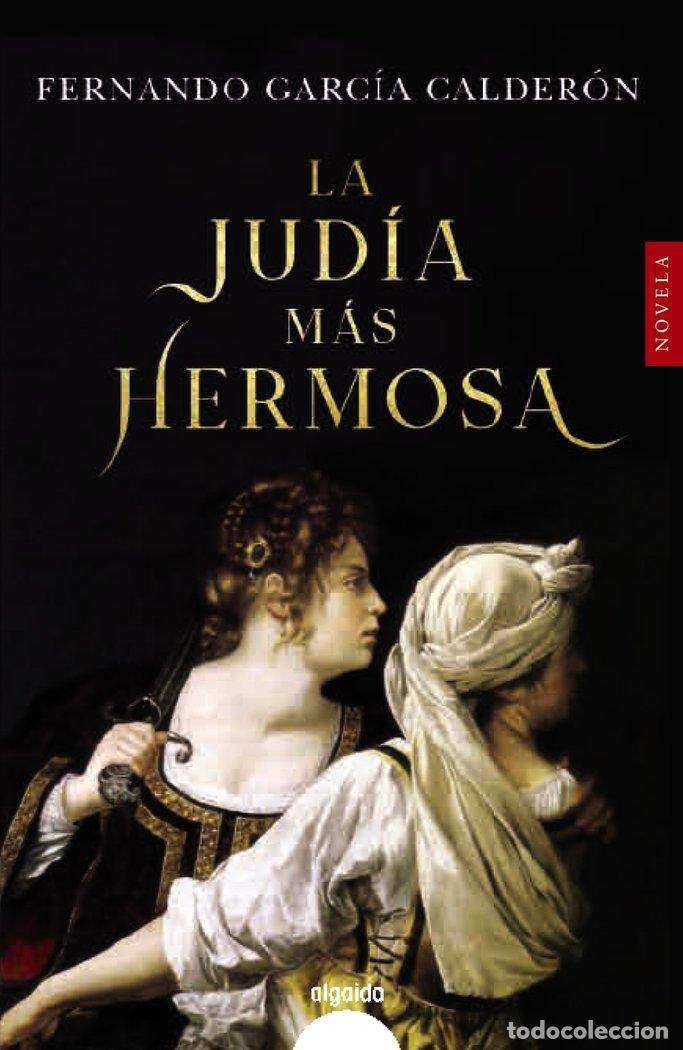 Livres: LA JUDIA MAS HERMOSA - GARCIA CALDERON, FERNANDO