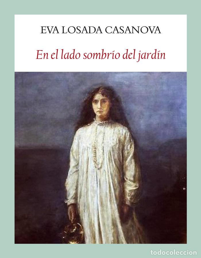 Livres: EN EL LADO SOMBRIO DEL JARDIN - LOSADA CASANOVA, EVA
