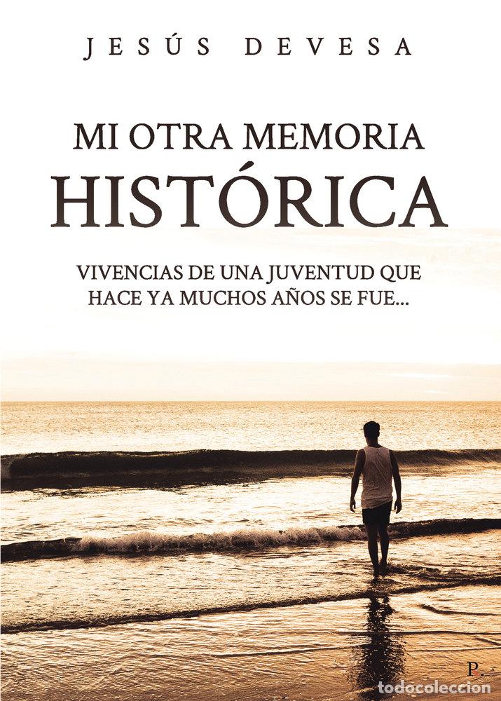 Livros: MI OTRA MEMORIA HISTORICA - DEVESA MUGICA, JESUS