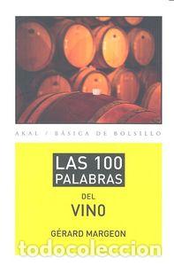 Libri: 100 PALABRAS DEL VINO,LAS - MARGEON, GERARD