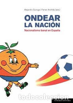 Livros: ONDEAR LA NACION - QUIROGA, ALEJANDRO