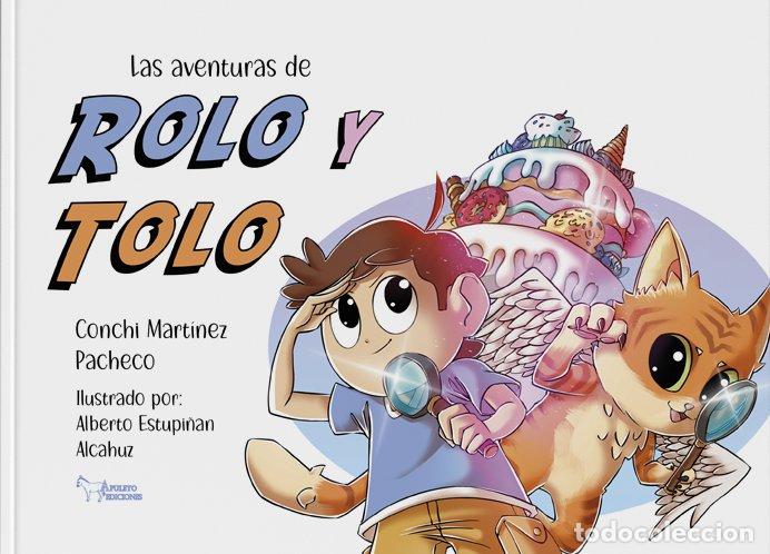 Livros: LAS AVENTURAS DE ROLO Y TOLO - MARTINEZ PACHECO, CONCHI
