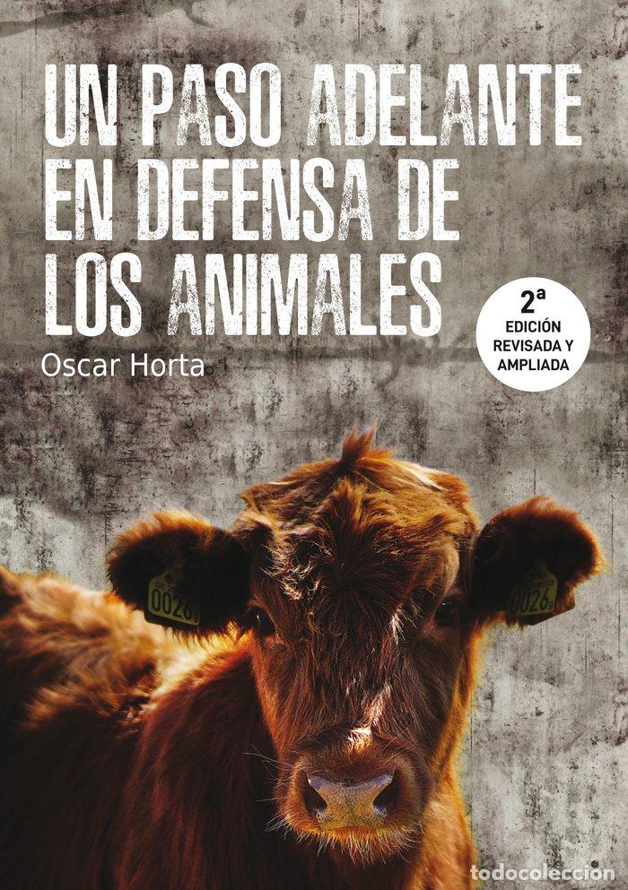 Livros: UN PASO ADELANTE EN DEFENSA DE LOS ANIMALES - HORTA ALVAREZ, OSCAR
