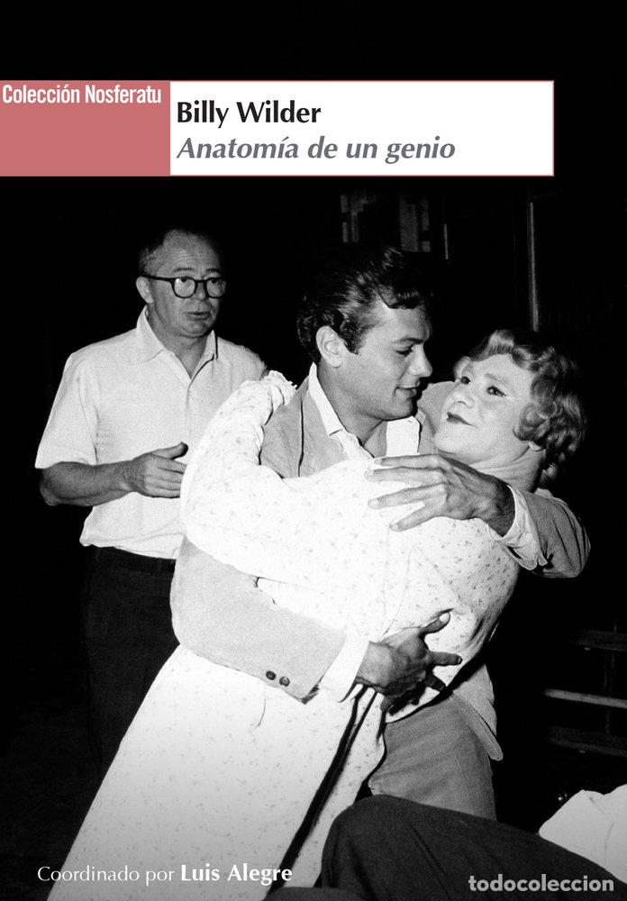 Libros: BILLY WILDER ANATOMIA DE UN GENIO - ALEGRE, LUIS