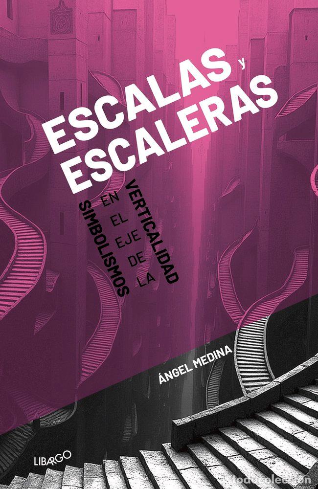 Libros: ESCALAS Y ESCALERAS - MEDINA, ANGEL