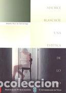 Libros: MAURICE BLANCHOT: UNA ESTETICA DE LO NEUTRO - RUIZ DE SAMANIEGO, ALBERTO