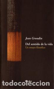 Libros: DEL SENTIDO DE LA VIDA - GRONDIN, JEAN