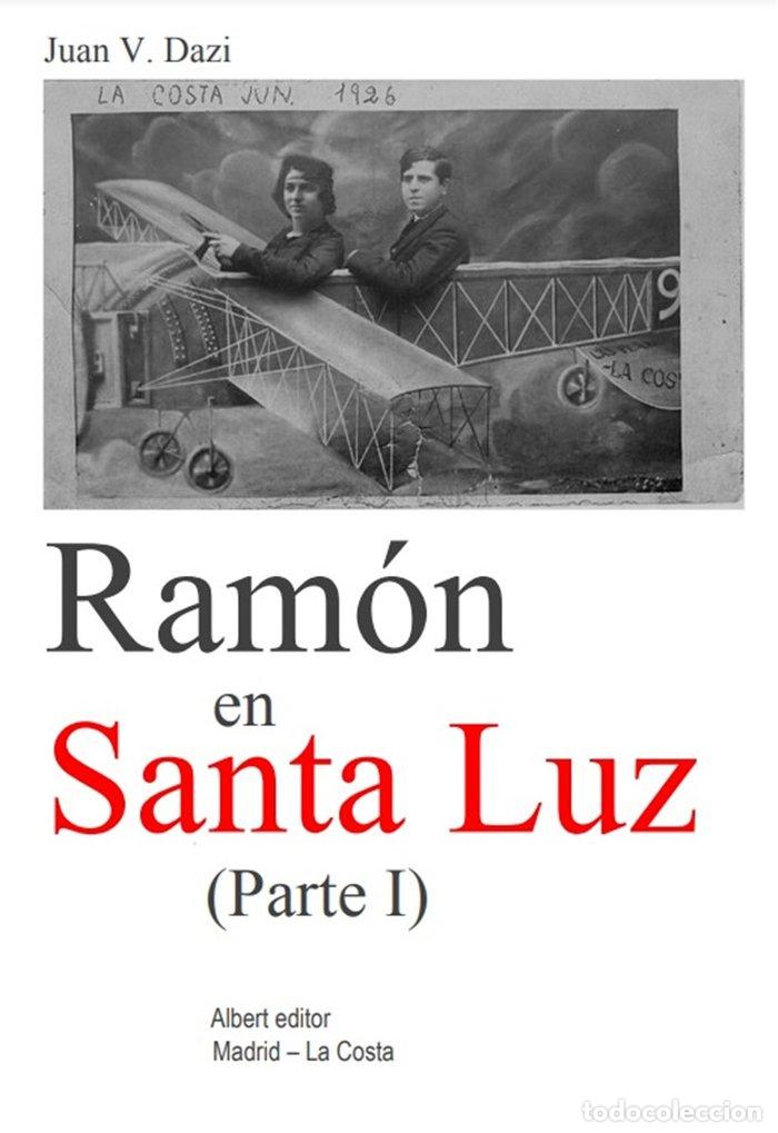Libros: RAMON EN SANTA LUZ - V DAZI, JUAN