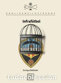 Libros: INFRAFUTBOL - BALLESTER, ENRIQUE