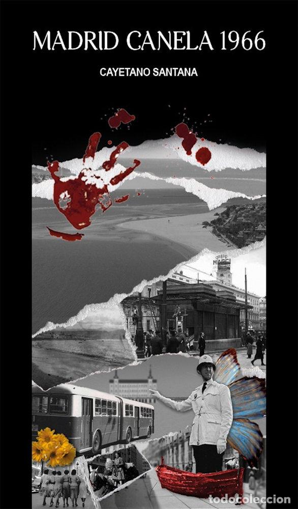 Libros: MADRID CANELA 1966 - SANTANA, CAYETANO