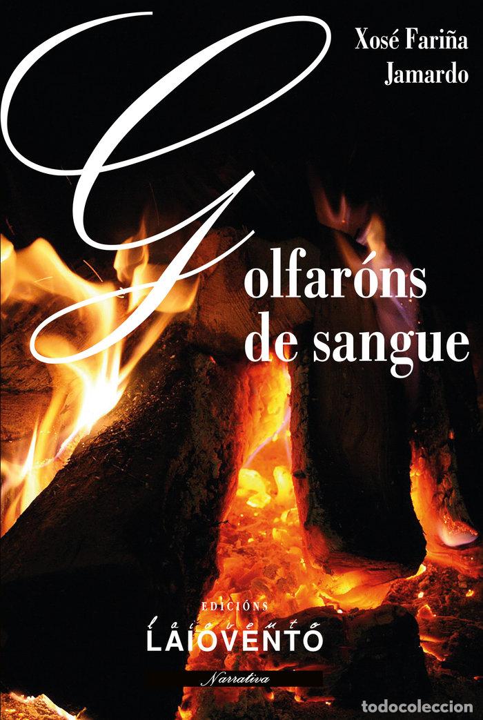 Libros: GOLFARONS DE SANGUE - FARI&Ntilde;A JAMARDO, XOSE