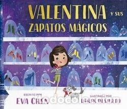 Libri: VALENTINA Y SUS ZAPATOS MAGICOS - EVA CHEN