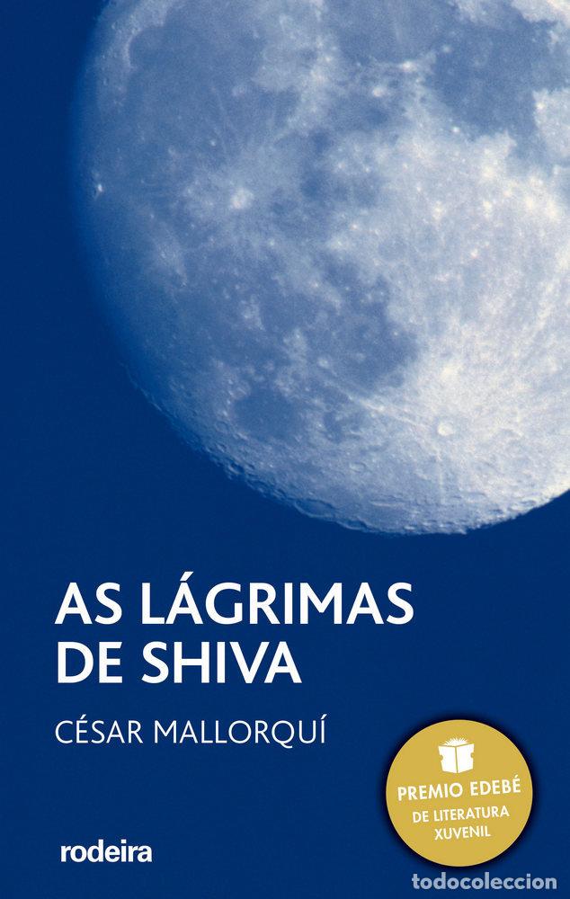 Libri: AS LAGRIMAS DE SHIVA - MALLORQUI DEL CORRAL, CESAR