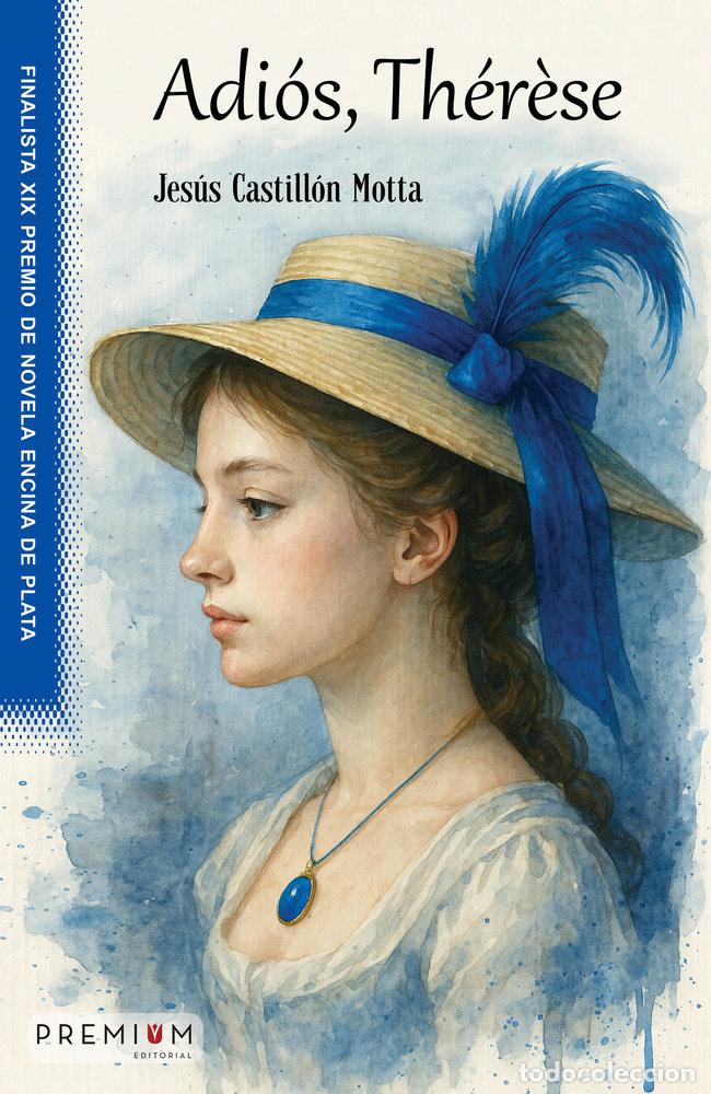 Libri: ADIOS THERESE - CASTILLON MOTTA, JESUS