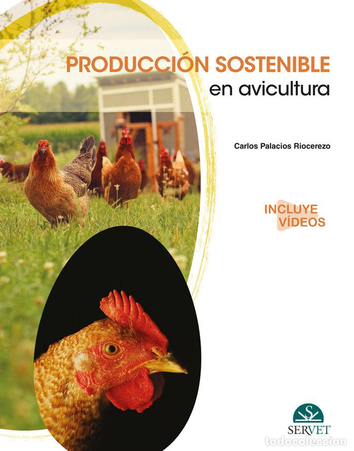 Libros: PRODUCCION SOSTENIBLE EN AVICULTURA - PALACIOS RIOCEREZO, CARLOS