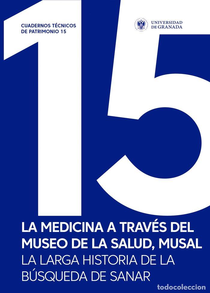 Libros: LA MEDICINA A TRAVES DEL MUSEO DE LA SALUD - AA.VV