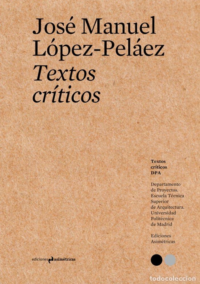 Libros: TEXTOS CRITICOS 6 - LOPEZ-PELAEZ, JOSE MANUEL