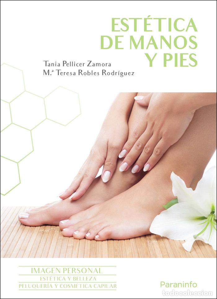 Libros: ESTETICA DE MANOS Y PIES 2&ordf; EDICION - ALPUENTE COMPANY, BLANCA