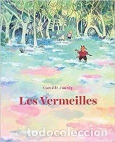 Libri: LES VERMEILLES - JOURDY CAMILLE