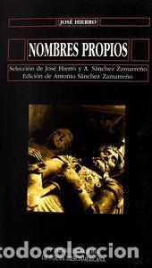 Libri: NOMBRES PROPIOS - HIERRO, JOSE