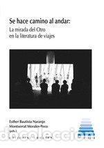 Libri: SE HACE CAMINO AL ANDAR - BAUTISTA NARANJO, ESTHER