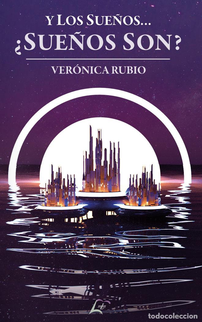 Libri: Y LOS SUE&Ntilde;OS SUE&Ntilde;OS SON - RUBIO, VERONICA