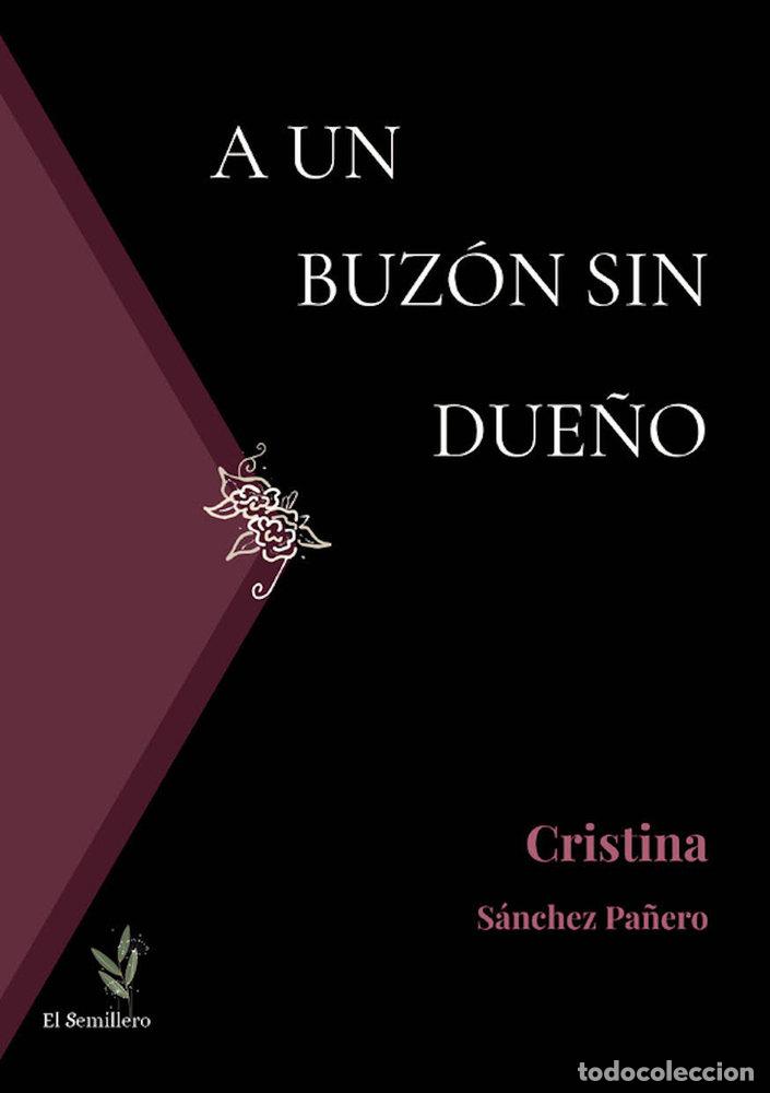 Livres: A UN BUZON SIN DUE&Ntilde;O - SANCHEZ PA&Ntilde;ERO, CRISTINA