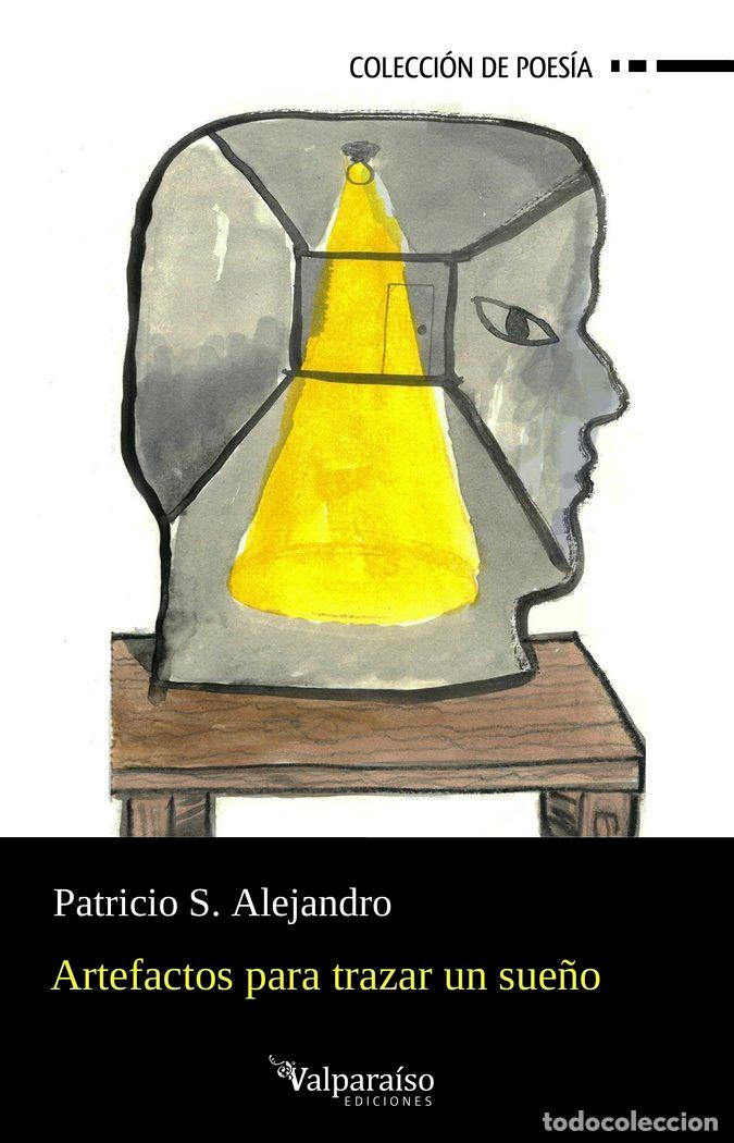 Libros: ARTEFACTOS PARA TRAZAR UN SUE&Ntilde;O - ALEJANDRO, PATRICIO S