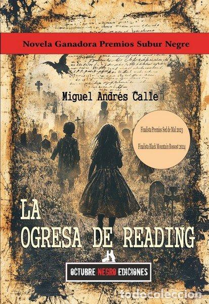 Libros: OGRESA DE READING,LA - CALLE, MIGUEL ANDRES