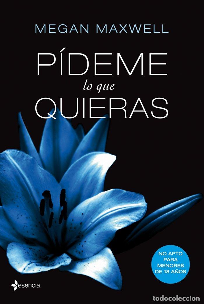 Libros: PIDEME LO QUE QUIERAS - MAXWELL, MEGAN