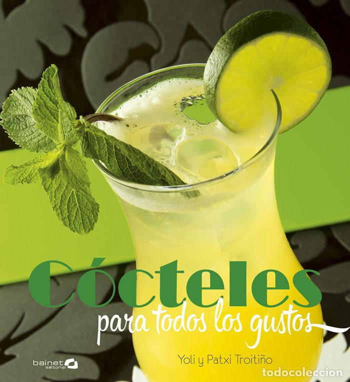 Libros: COCTELES PARA TODOS LOS GUSTOS - TROITI&Ntilde;O, YOLI