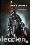 Libros: ALICE COOPER BIENVENIDOS A SU PESADILLA - MARTOS MONTES, SERGIO