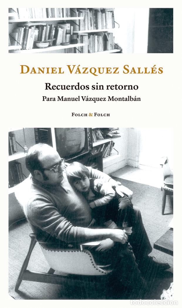 Libri: RECUERDOS SIN RETORNO - VAZQUEZ SALLES, DANIEL