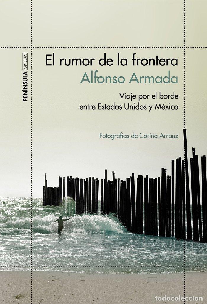 Libri: RUMOR DE LA FRONTERA,EL - ARMADA, ALFONSO