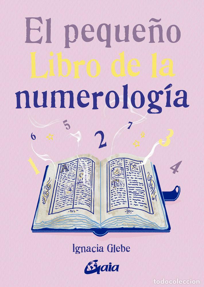 Livres: EL PEQUE&Ntilde;O LIBRO DE LA NUMEROLOGIA - IGNACJA GLEBE