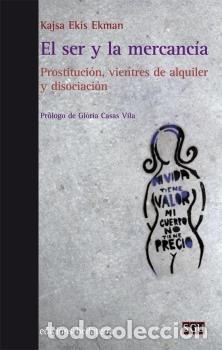 Livres: SER Y LA MERCANCIA,EL - KAJSA, EKMAN