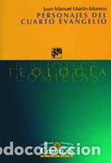 Livres: PERSONAJES DEL CUARTO EVANGELIO - MARTIN MORENO, JUAN MANUEL