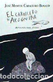 Livres: CABALLERO DE ARGONIDA - CABALLERO BONALD, JOSE MANUEL