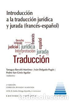 Libros: INTRODUCCION A TRADUCCION JURIDICA Y JURADA FRANCES ESPA&Ntilde;OL - AA.VV