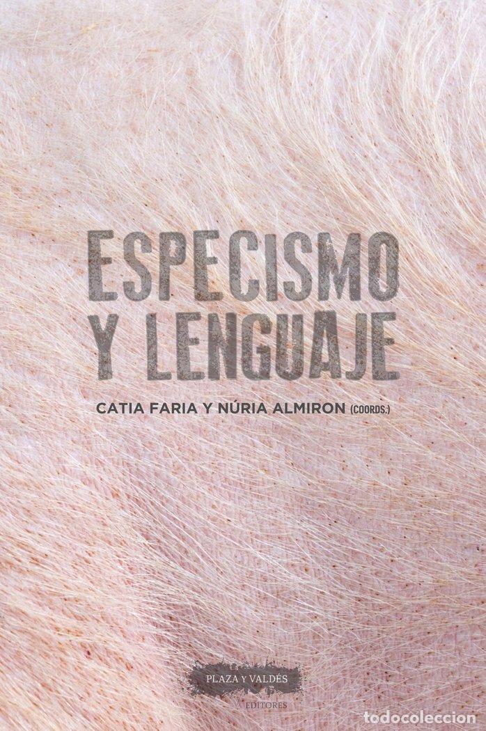 Libros: ESPECISMO Y LENGUAJE - CATIA, FARIA