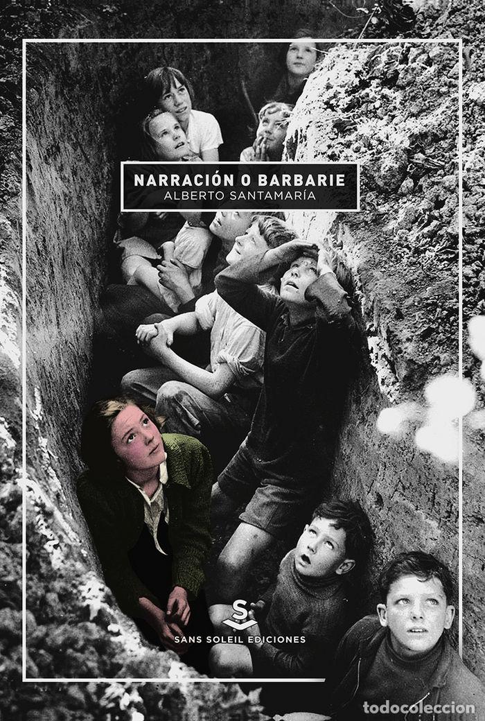 Libros: NARRACION O BARBARIE - SANTAMARIA, ALBERTO