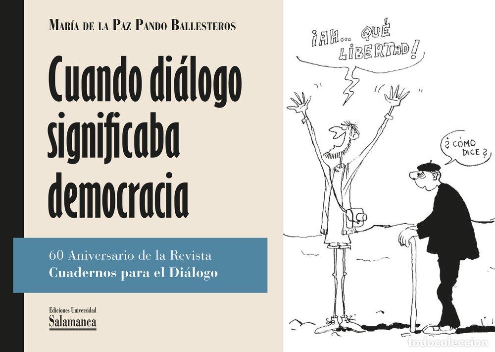 Libros: CUANDO DIALOGO SIGNIFICABA DEMOCRACIA - .