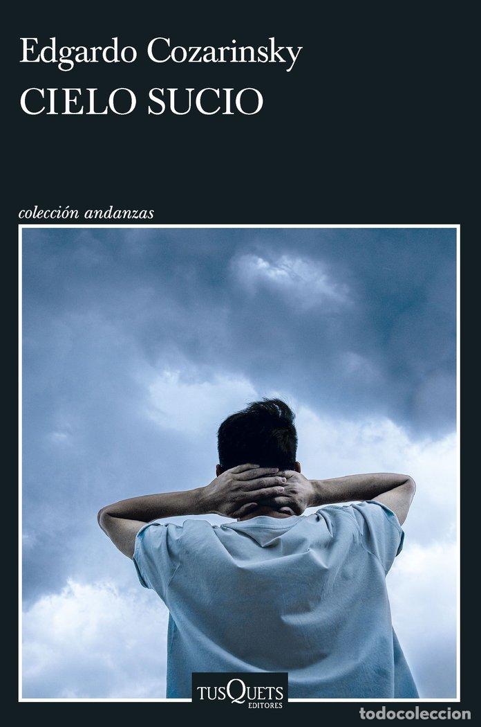 Libros: CIELO SUCIO - EDGARDO COZARINSKY