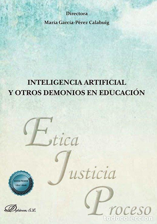 Libros: INTELIGENCIA ARTIFICIAL Y OTROS DEMONIOS EN EDUCACION - AA.VV