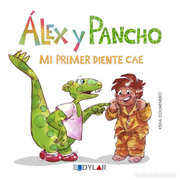 Libros: ALEX Y PANCHO MI PRIMER DIENTE - KEKA COLMENERO