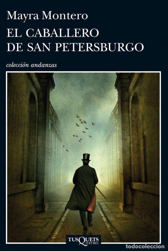 Libros: CABALLERO DE SAN PETERSBURGO,EL - MONTERO, MAYRA