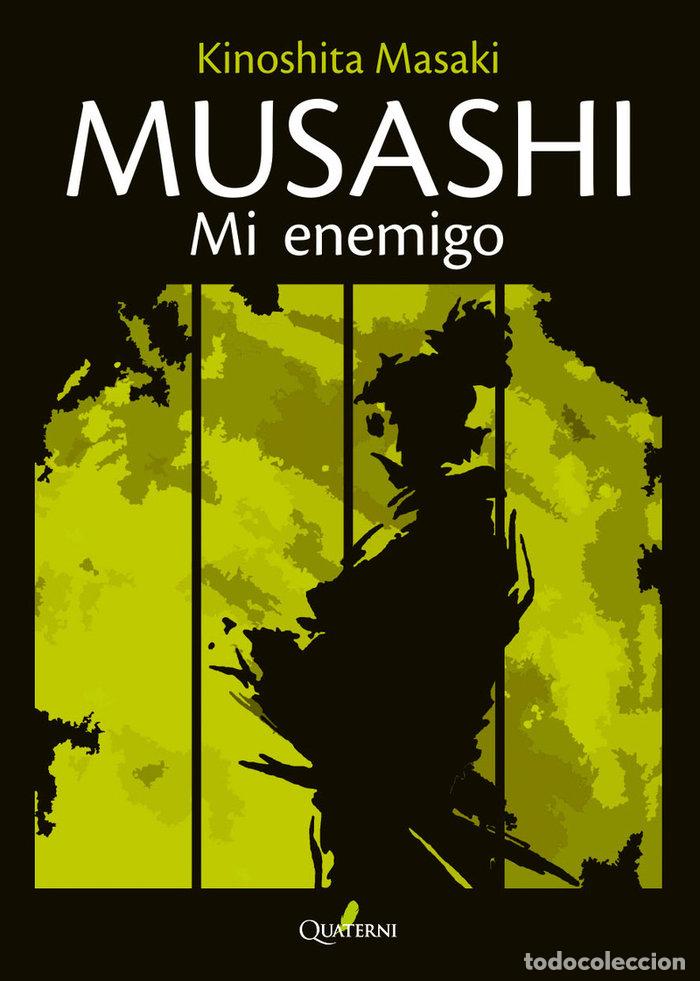 Libri: MUSASHI MI ENEMIGO - KINOSHITA, MASAKI