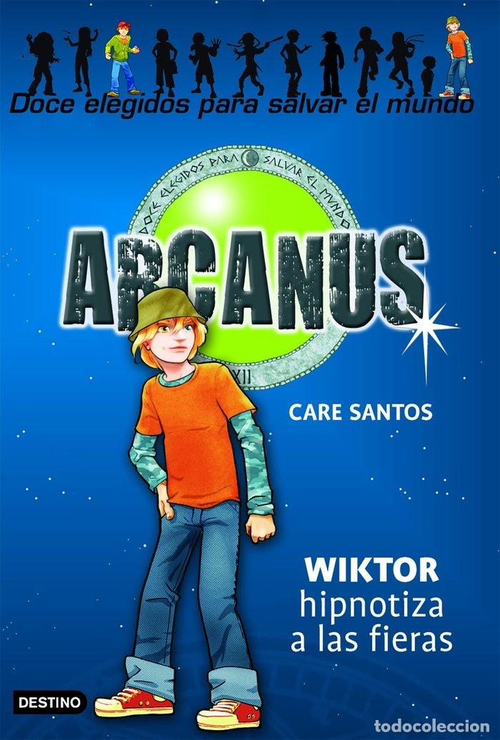 Libri: ARCANUS 2 WIKTOR HIPNOTIZA A LAS FIERAS - SANTOS, CARE