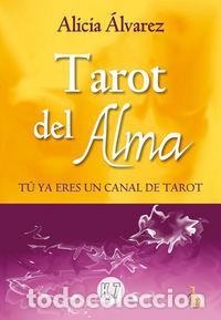 Libros: TAROT DEL ALMA - ALVAREZ GALLARDO, ALICIA